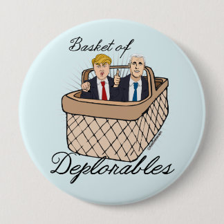 Basket of Deplorables - Trump Pence Pinback Button