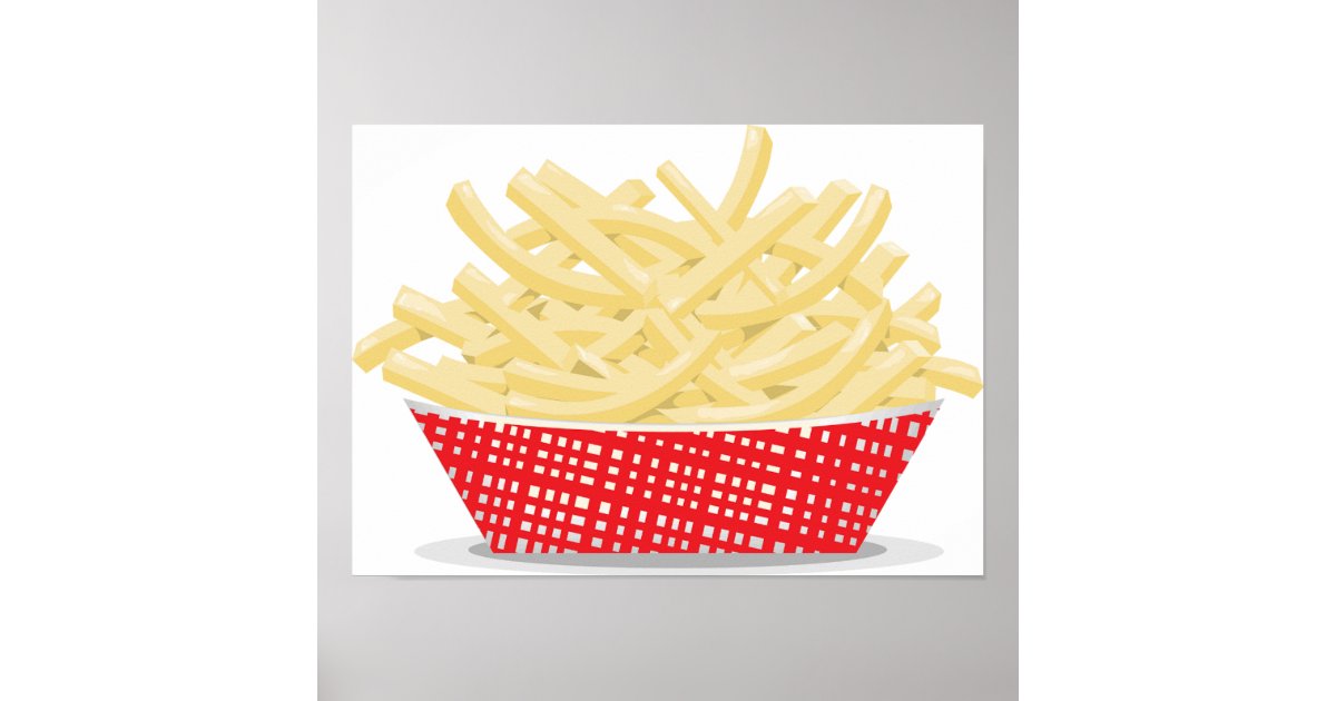 Basket Of French Fries Poster | Zazzle