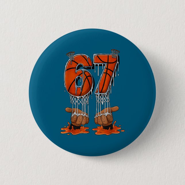 Basketball 67 Six Seven Funny Gen Alpha Meme Drip  Button (Front)