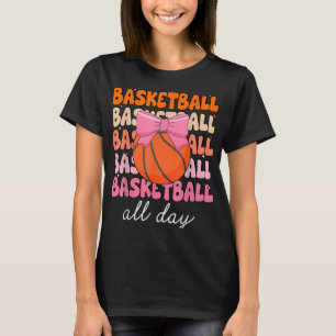 Basketball All Day Fun Sports Design For Enthusias T-Shirt