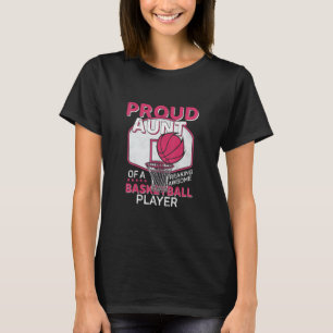 Basketball Aunt Bball Player Theme Quote  T-Shirt
