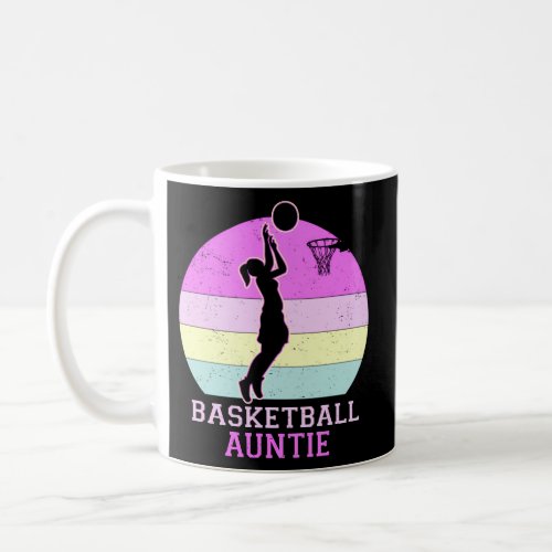 Basketball Auntie MotherS Day Coffee Mug