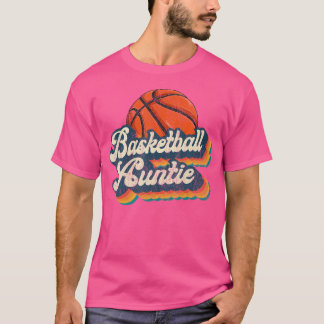 Basketball Auntie Retro Gift Basketball Auntie Fun T-Shirt