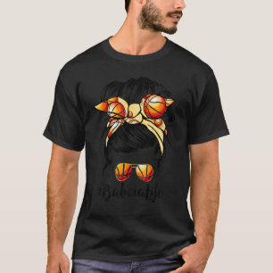 Basketball Babcia Life Messy Bun Game Day T-Shirt