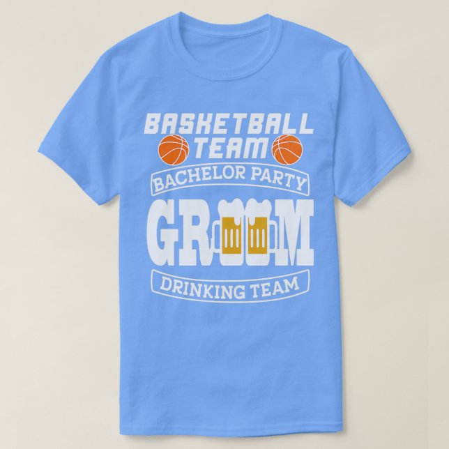 Basketball Bachelor Party Groom Drinking 2 T-Shirt (Design Front)