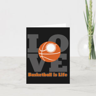 Basketball Basketball Is Life  Card