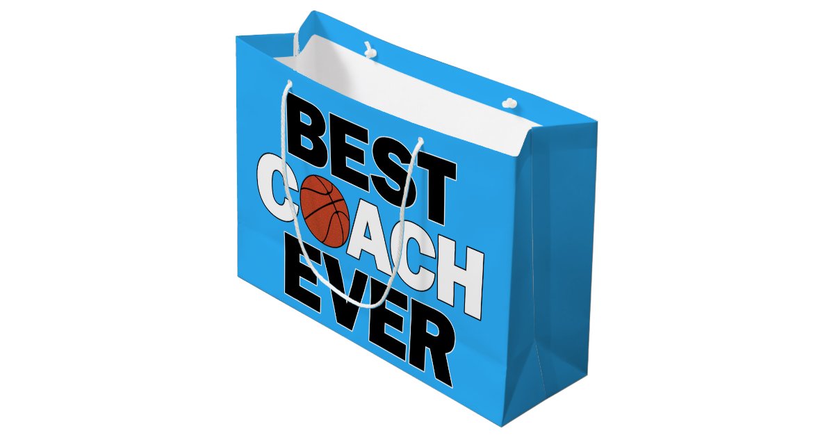 Basketball Best Coach Ever Basketball Coach Large Gift Bag
