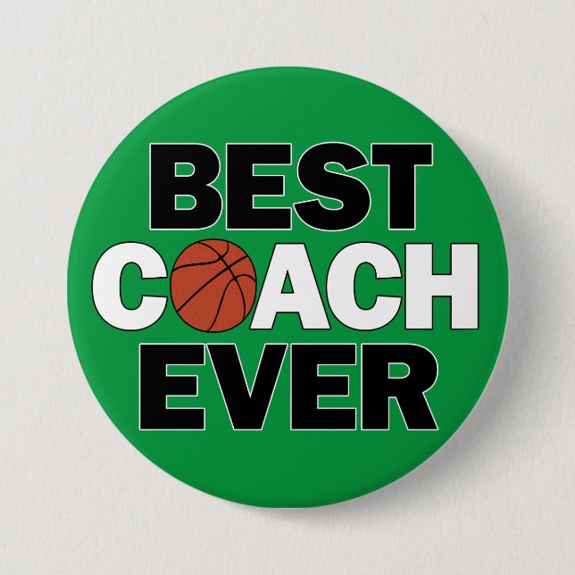 Basketball BEST COACH EVER Sports Team Coaches Button (Front)