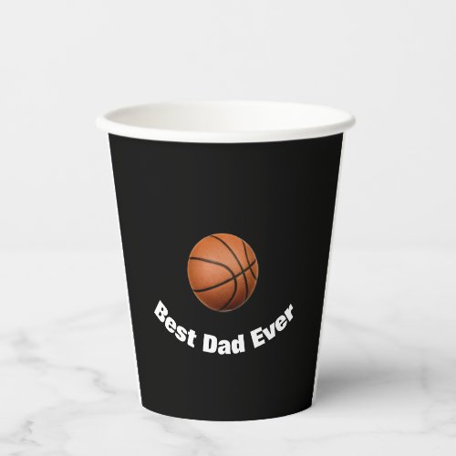 Basketball Best Dad Ever Custom Paper Cups
