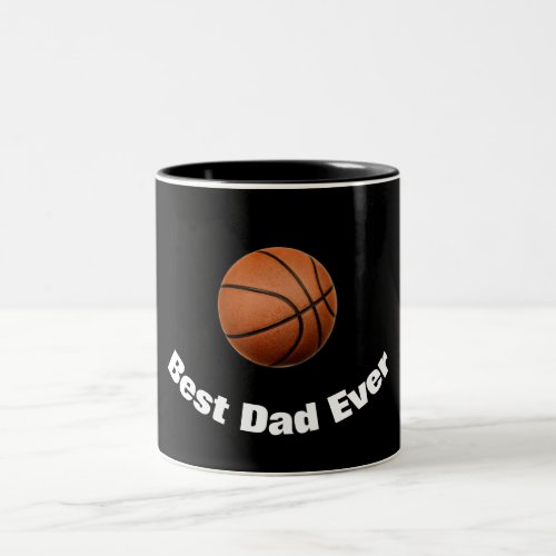 Basketball Best Dad Ever Custom Two_Tone Coffee Mug