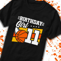 Basketball Birthday 11 Year Old Girl 11th Birthday