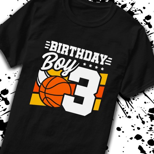 Basketball Birthday 3 Year Old Boy 3rd Birthday T_Shirt