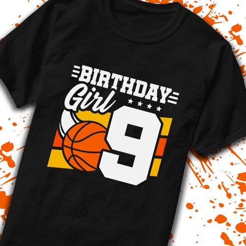 Basketball Birthday 9 Year Old Girl 9th Birthday T_Shirt