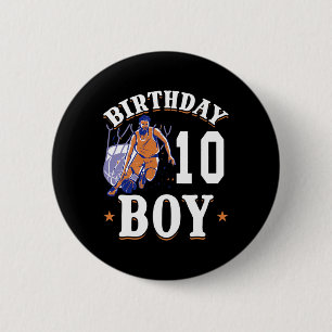 Basketball - Birthday Boy 10 Th Years Old Birthday Button