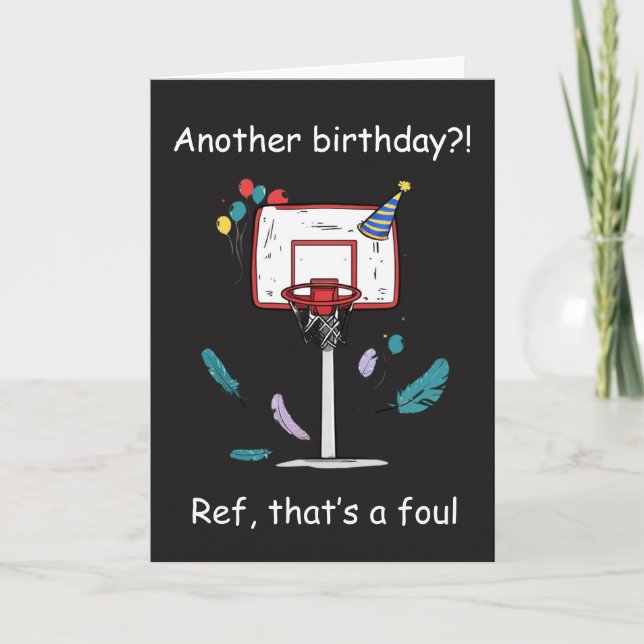 Basketball Birthday Foul Called Celebration Card (Front)