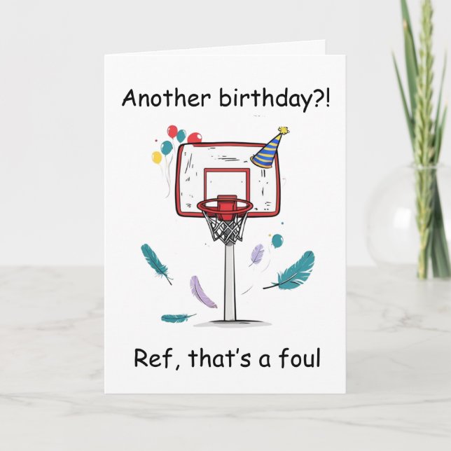 Basketball Birthday Foul Called Celebration Card (Front)