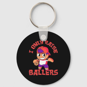 Basketball Boy Only Raise Ballers Keychain