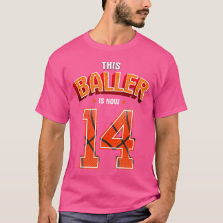 Basketball Boys 14Th Birthday This Baller Is Now 1 T-Shirt