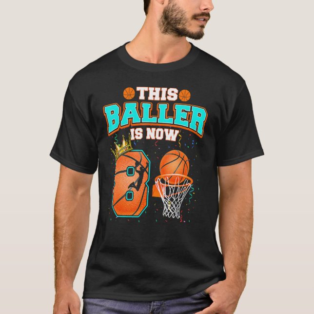 Basketball Boys 8th Birthday This Baller Is Now 8 T-Shirt (Front)