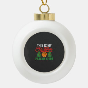 Basketball Christmas Pajama Shirt Ceramic Ball Christmas Ornament