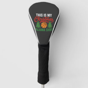 Basketball Christmas Pajama Shirt Golf Head Cover
