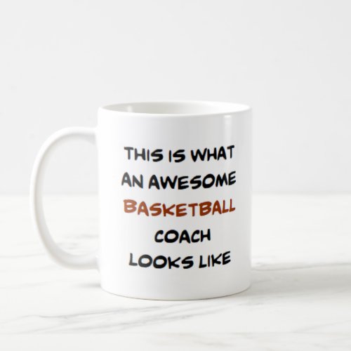 basketball coach awesome coffee mug