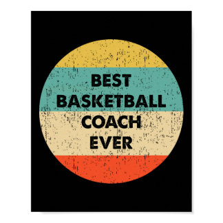 Basketball Coach Best Basketball Coach Ever  Poster