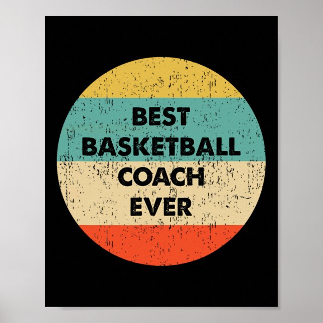 Basketball Coach Best Basketball Coach Ever  Poster (Front)