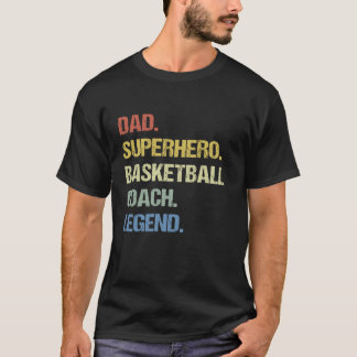 Basketball coach dad  T-Shirt