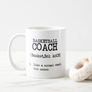 Basketball Coach Definition Funny Sports Quote Coffee Mug