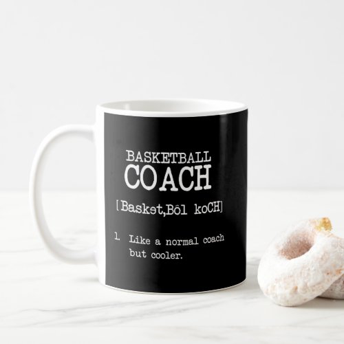 Basketball Coach Definition Funny Sports Quote Coffee Mug