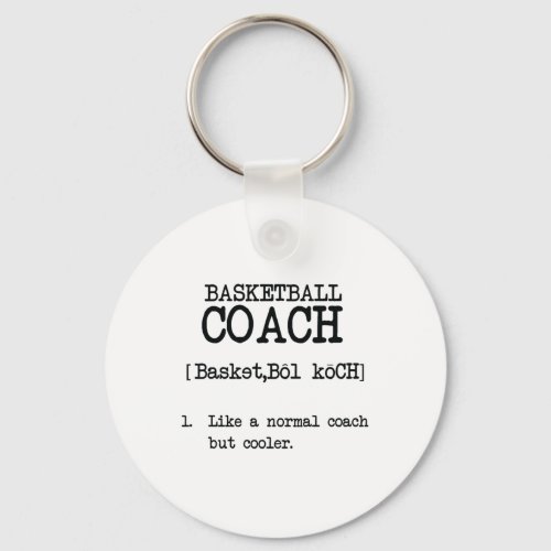 Basketball Coach Definition Funny Sports Quote Keychain