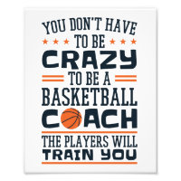 Basketball Coach Funny Crazy Quote