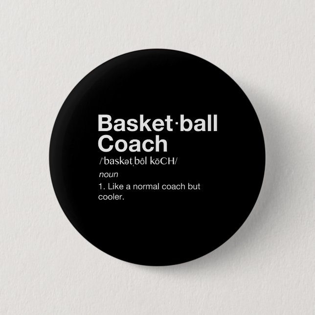 Basketball Coach  Gift Fun Basketball Definition T Button (Front)