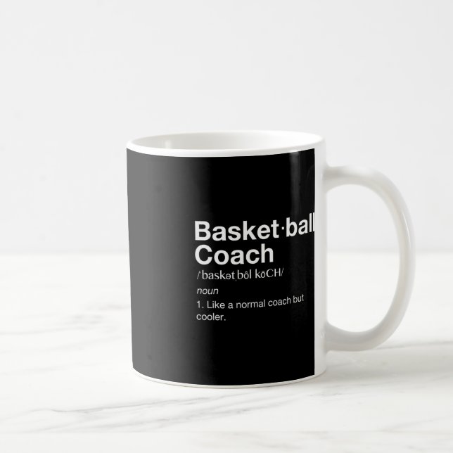 Basketball Coach  Gift Fun Basketball Definition T Coffee Mug (Right)