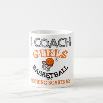 Basketball Coach Girls Gift Coffee Mug by TossandThrow at Zazzle