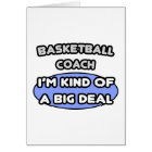 Basketball Coach ... Kind of a Big Deal