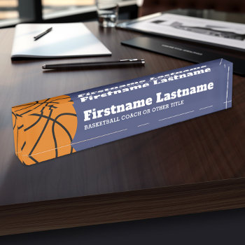 Basketball Coach Or Physical Education Teacher Desk Name Plate by MyRazzleDazzle at Zazzle