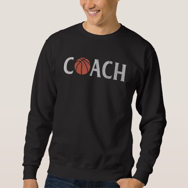 Basketball Coach Sweatshirt (Front)