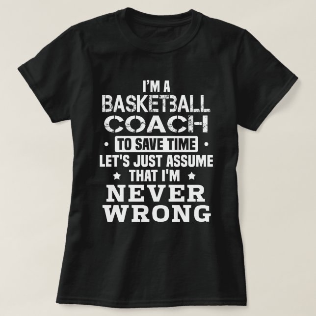Basketball Coach T-Shirt (Design Front)