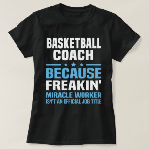 Basketball Coach T-Shirt