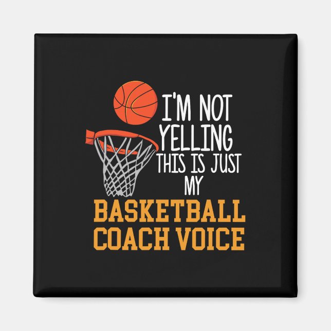 Basketball Coach Voice  Magnet (Front)