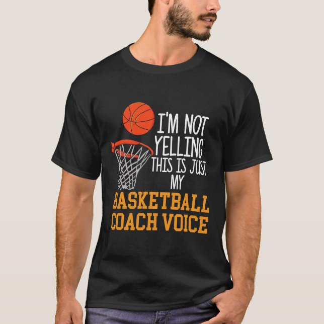 Basketball Coach Voice  T-Shirt (Front)