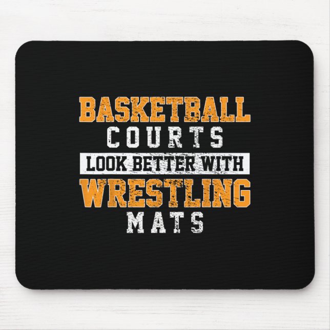 Basketball Courts Look Better With Wrestling Mats  Mouse Pad (Front)