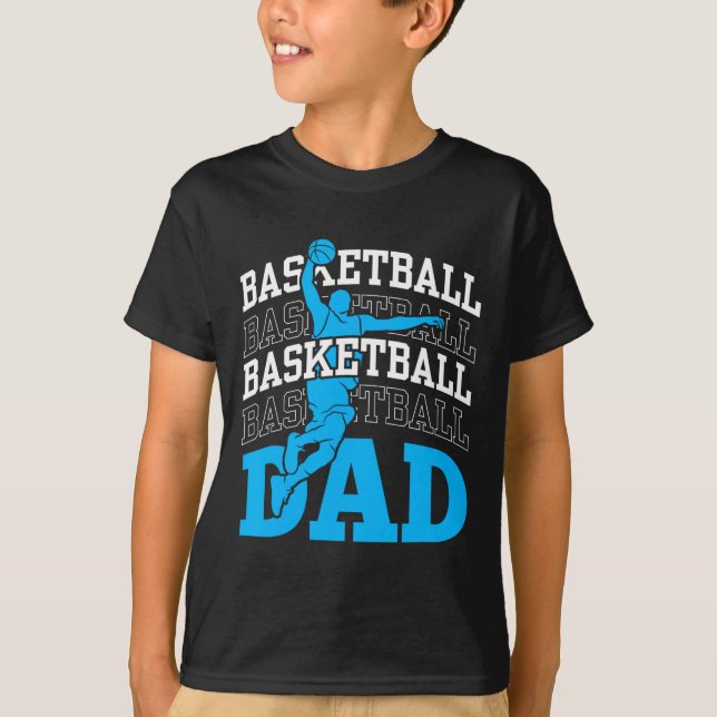Basketball Dad Coach Team Match Player Father Dadd T-Shirt (Front)