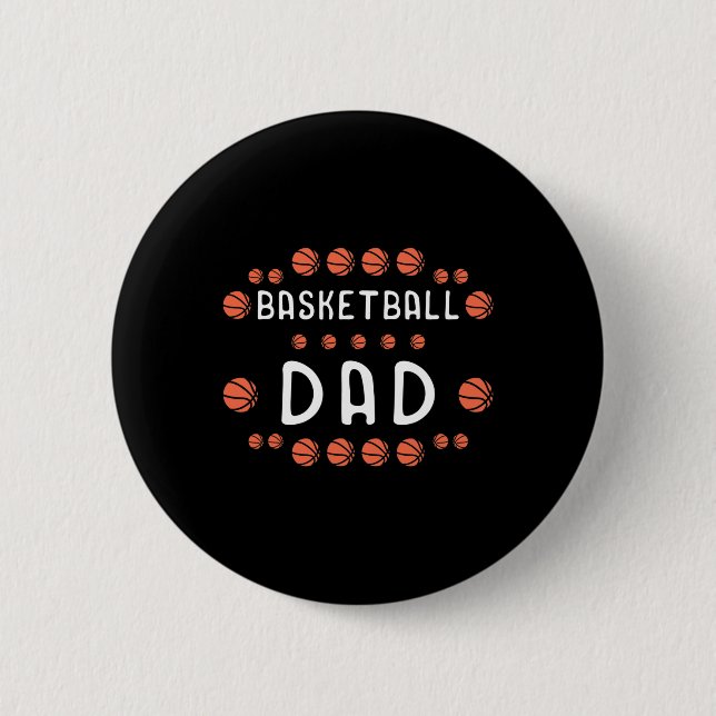 Basketball Dad Fan Best Daddy Ever Hooper  Button (Front)
