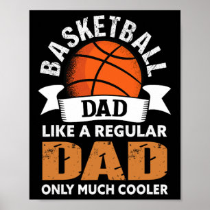 Basketball Dad - Fun Basketball Dad Poster