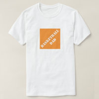 Basketball Dad Funny Dad Humorous Father's Day