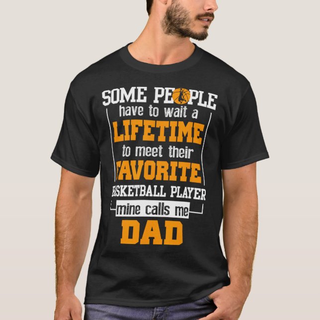 Basketball Dad Lifetime Favorite Player Father's D T-Shirt (Front)