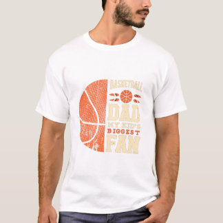 Basketball Dad My Kid s Biggest T-Shirt